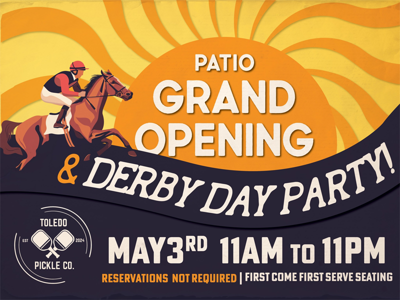 "Patio Grand Opening & Derby Day Party! May 3rd 11 am - 11 pm. Reservations not required | first come first serve seating"
